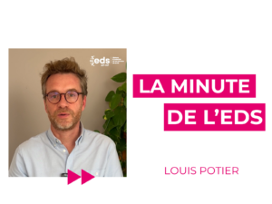 Interview Dr Louis Potier et son projet CODIA pour la minute de l'EDS
