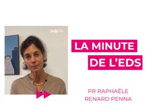 Interview Pr Raphaële Renard Penna projet DAICAP, la minute de l'EDS