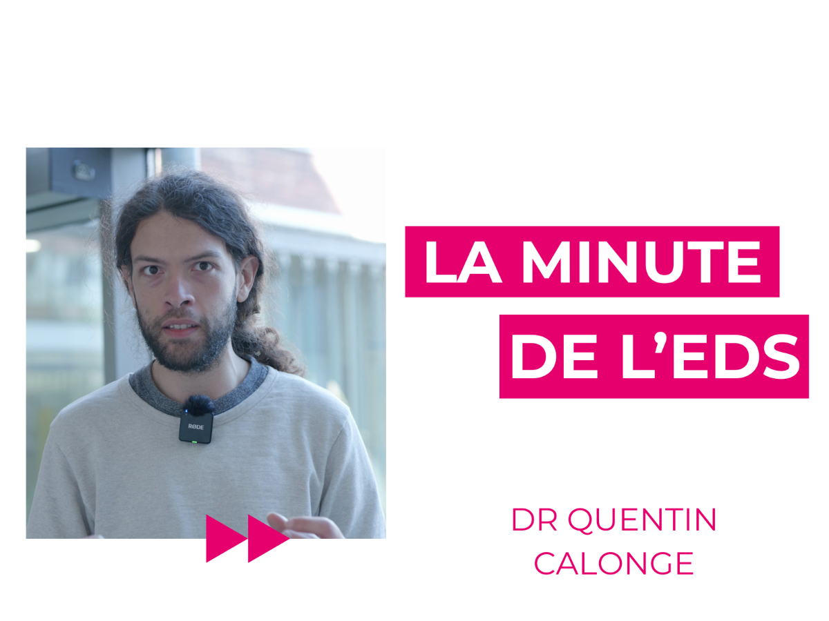 Interview Dr Quentin Calonge, la minute de l'EDS
