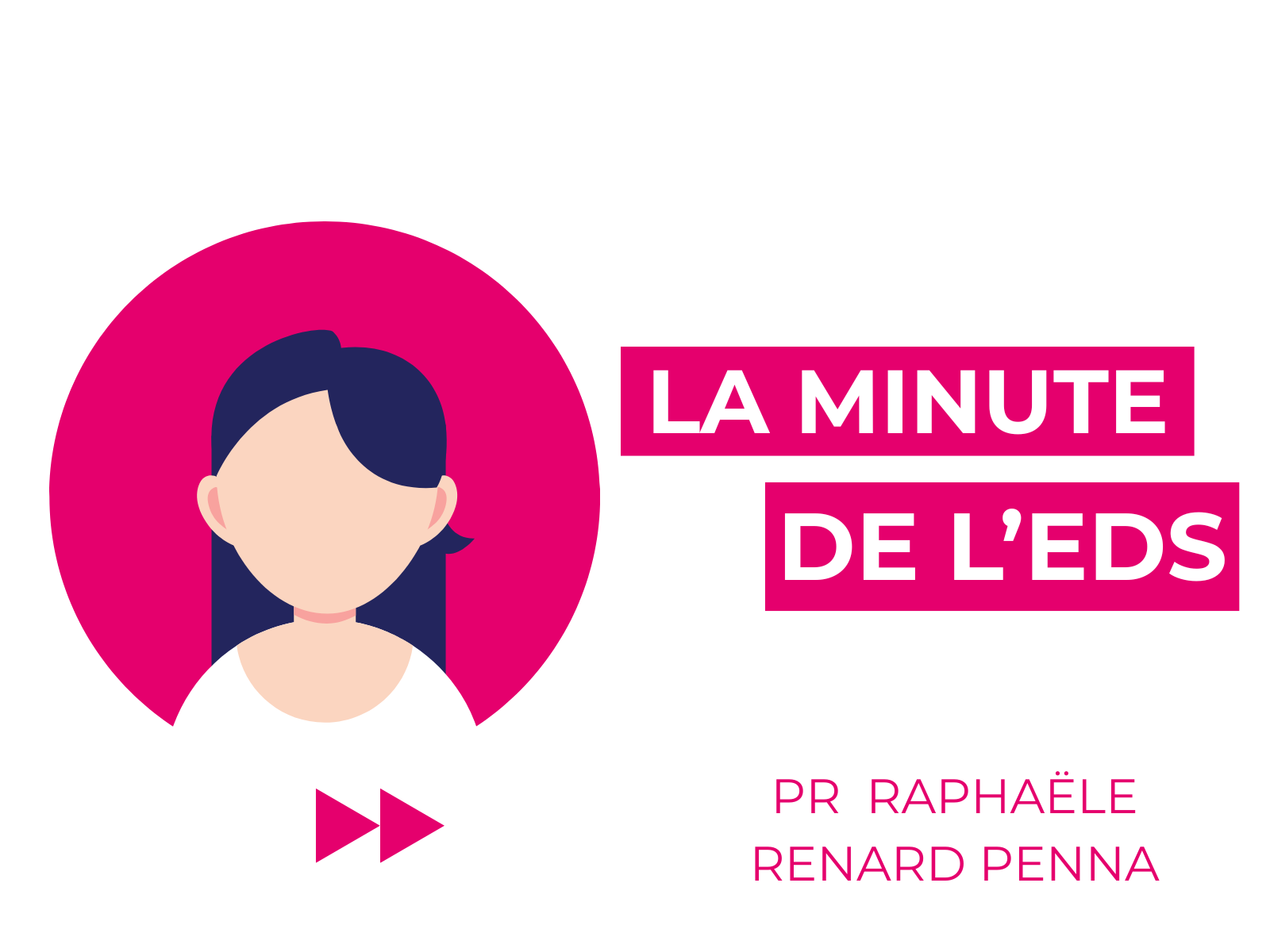 Interview Pr Raphaële Renard Penna projet DAICAP, la minute de l'EDS